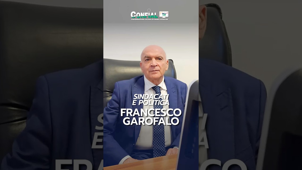 Francesco Garofalo: Sindacati e politica